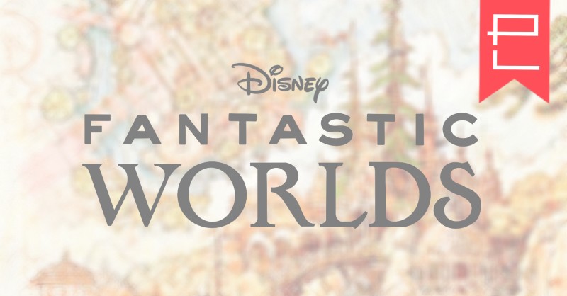 Disney Fantastic Worlds